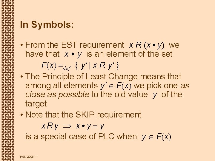 In Symbols: • From the EST requirement x R (x y) we have that