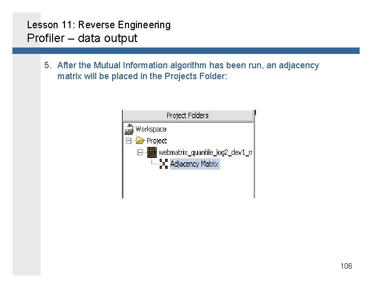 Lesson 11: Reverse Engineering Profiler – data output 5. After the Mutual Information algorithm