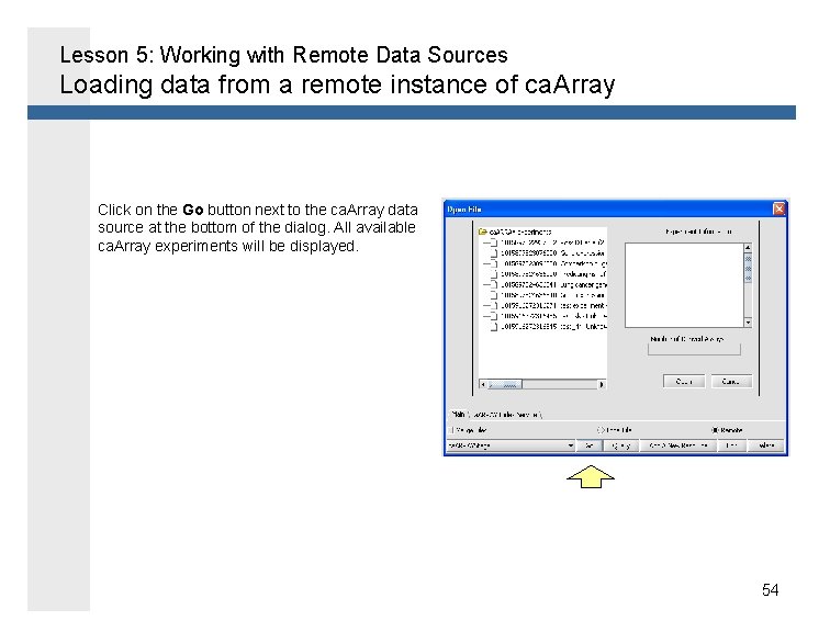 Lesson 5: Working with Remote Data Sources Loading data from a remote instance of