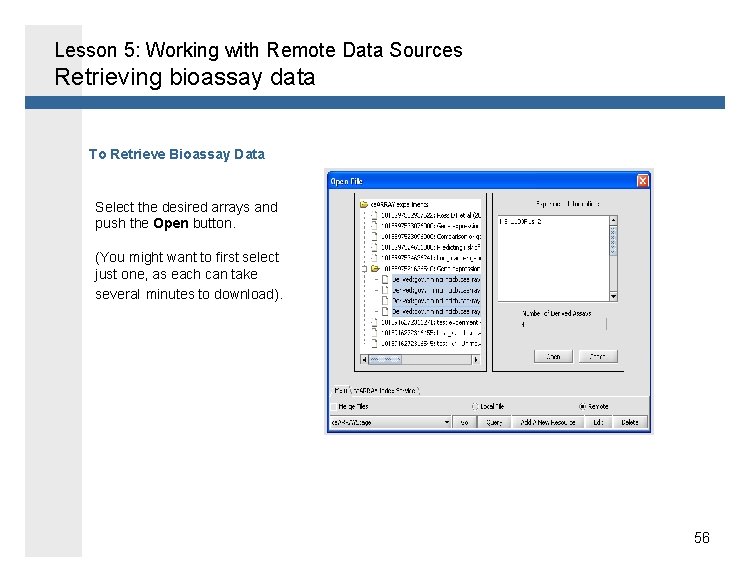 Lesson 5: Working with Remote Data Sources Retrieving bioassay data To Retrieve Bioassay Data