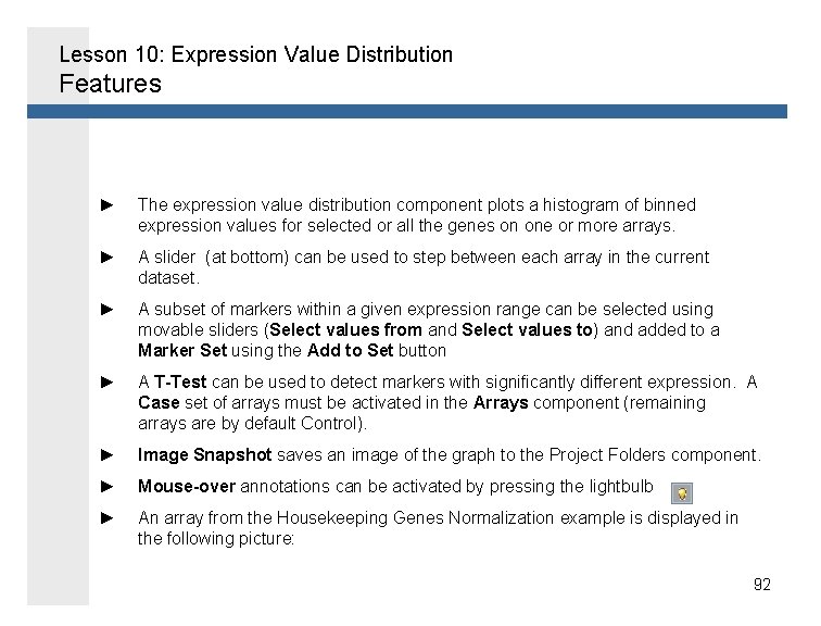 Lesson 10: Expression Value Distribution Features ► The expression value distribution component plots a