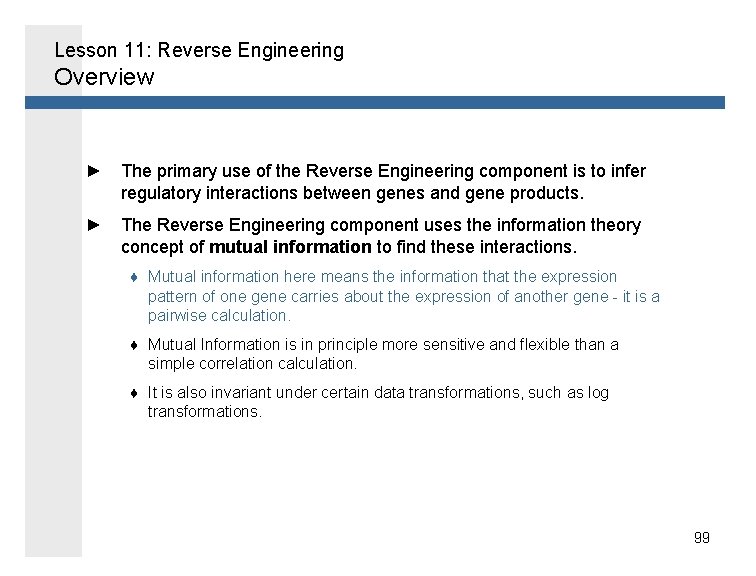 Lesson 11: Reverse Engineering Overview ► The primary use of the Reverse Engineering component