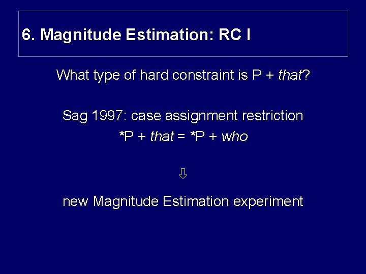 6. Magnitude Estimation: RC I What type of hard constraint is P + that?