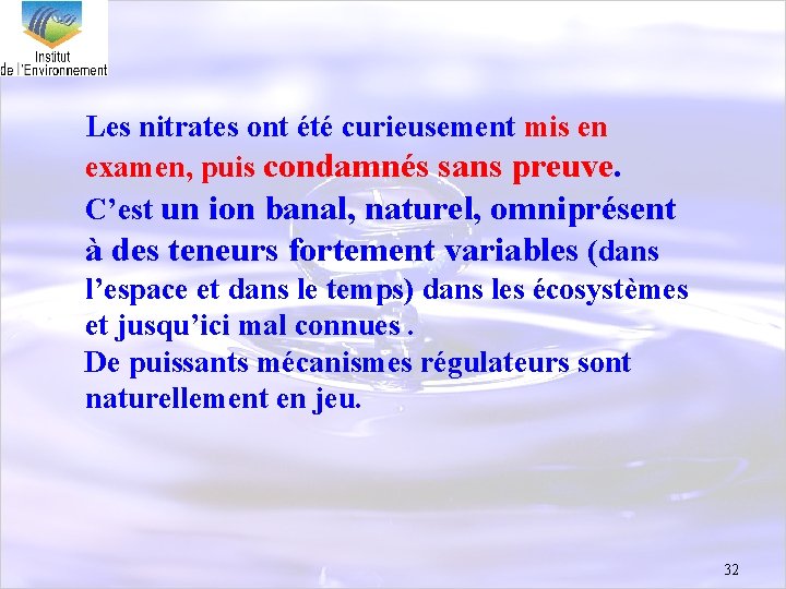 Les nitrates ont été curieusement mis en examen, puis condamnés sans preuve. C’est un