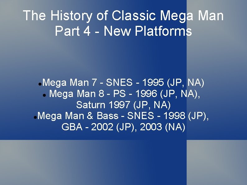 The History of Classic Mega Man Part 4 - New Platforms Mega Man 7