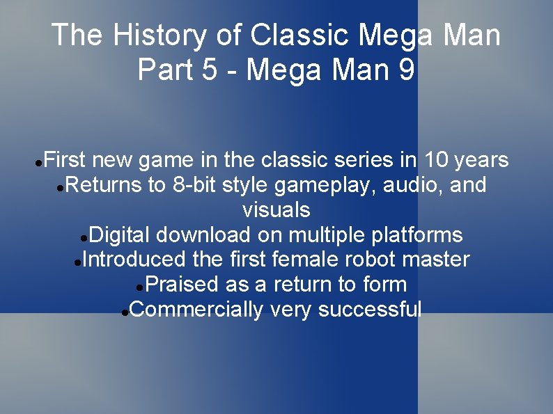 The History of Classic Mega Man Part 5 - Mega Man 9 First new