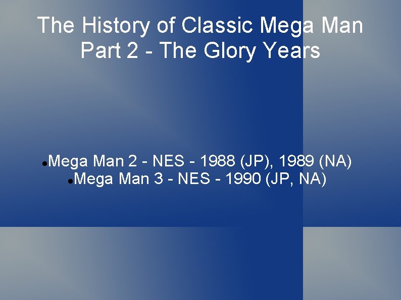 The History of Classic Mega Man Part 2 - The Glory Years Mega Man