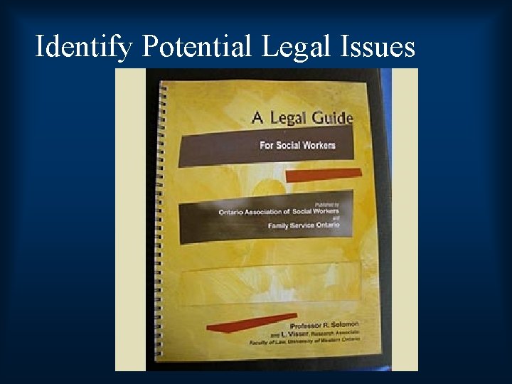 Identify Potential Legal Issues 