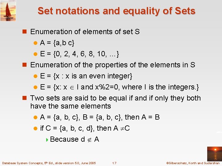 Set notations and equality of Sets n Enumeration of elements of set S A