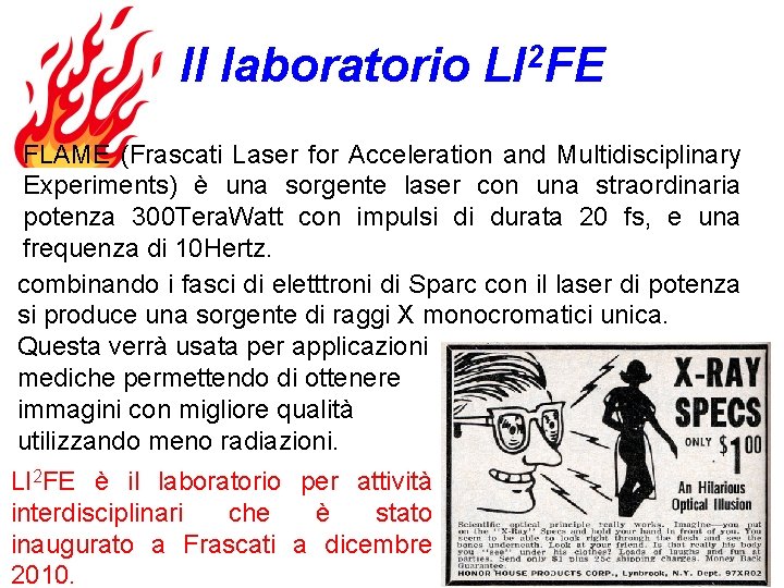 Il laboratorio LI 2 FE FLAME (Frascati Laser for Acceleration and Multidisciplinary Experiments) è