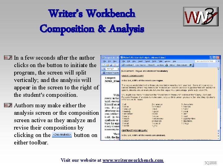 Writer’s Workbench Composition & Analysis In a few seconds after the author clicks on