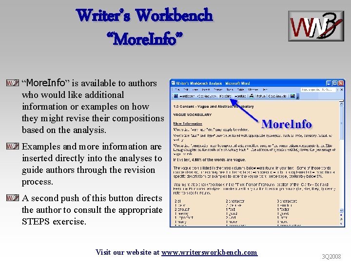 Writer’s Workbench “More. Info” is available to authors who would like additional information or