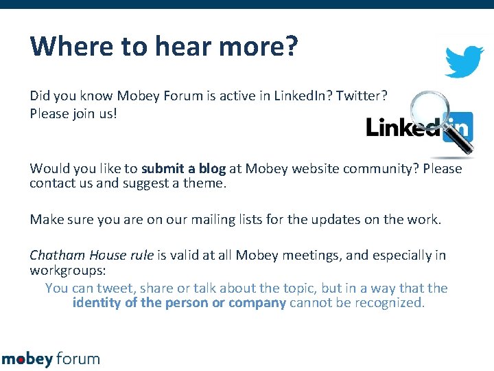 Where to hear more? Did you know Mobey Forum is active in Linked. In?