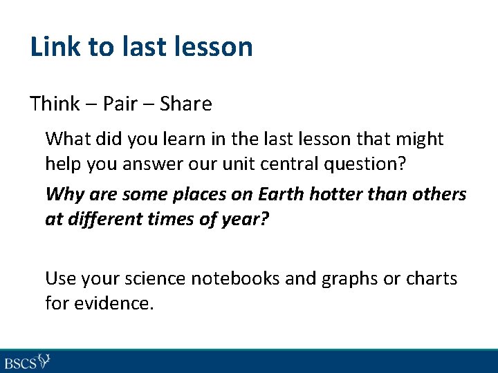 Link to last lesson Think – Pair – Share What did you learn in