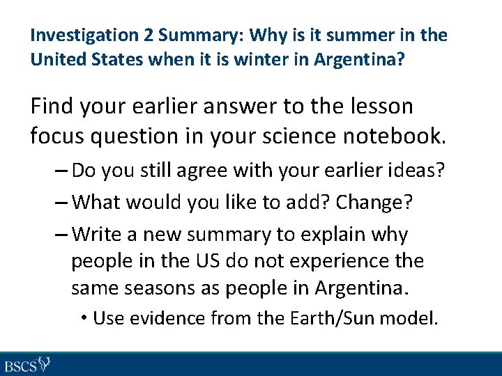 Investigation 2 Summary: Why is it summer in the United States when it is