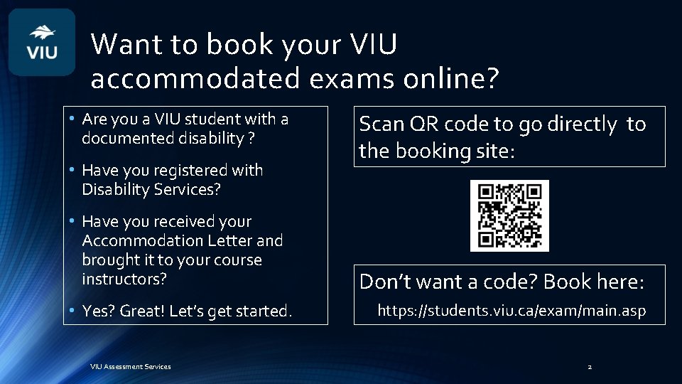 Want to book your VIU accommodated exams online? • Are you a VIU student