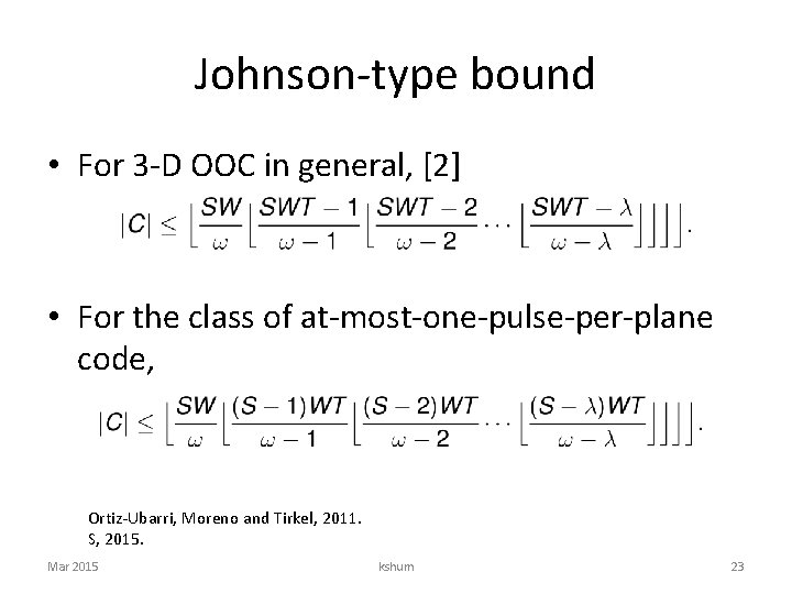 Johnson-type bound • For 3 -D OOC in general, [2] • For the class