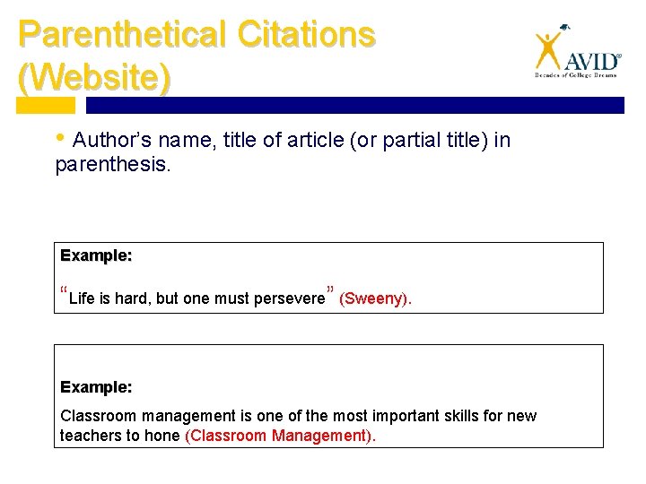 Parenthetical Citations (Website) • Author’s name, title of article (or partial title) in parenthesis.