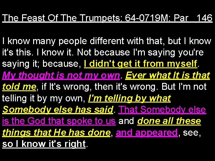 The Feast Of The Trumpets: 64 -0719 M: Par 146 I know many people