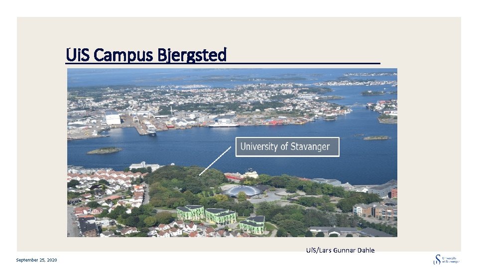Ui. S Campus Bjergsted Ui. S/Lars Gunnar Dahle September 25, 2020 