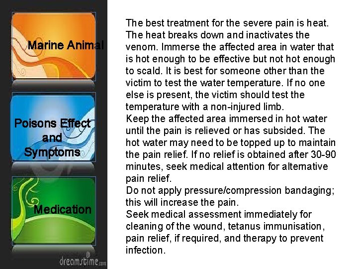 Marine Animal Poisons Effect and Symptoms Medication The best treatment for the severe pain
