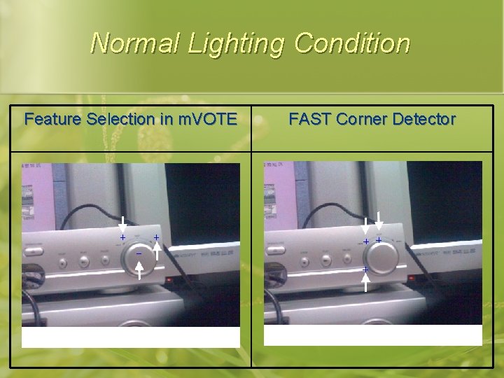 Normal Lighting Condition Feature Selection in m. VOTE FAST Corner Detector 