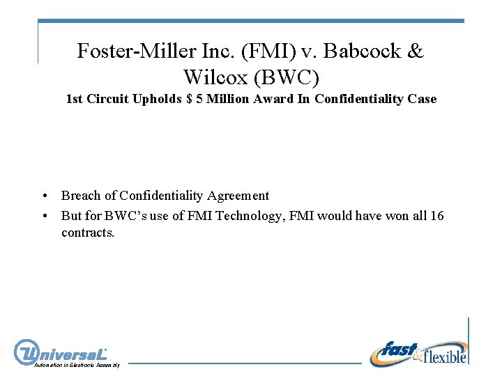 Foster-Miller Inc. (FMI) v. Babcock & Wilcox (BWC) 1 st Circuit Upholds $ 5
