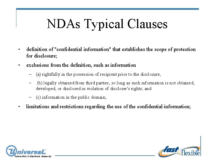 NDAs Typical Clauses • definition of "confidential information" that establishes the scope of protection