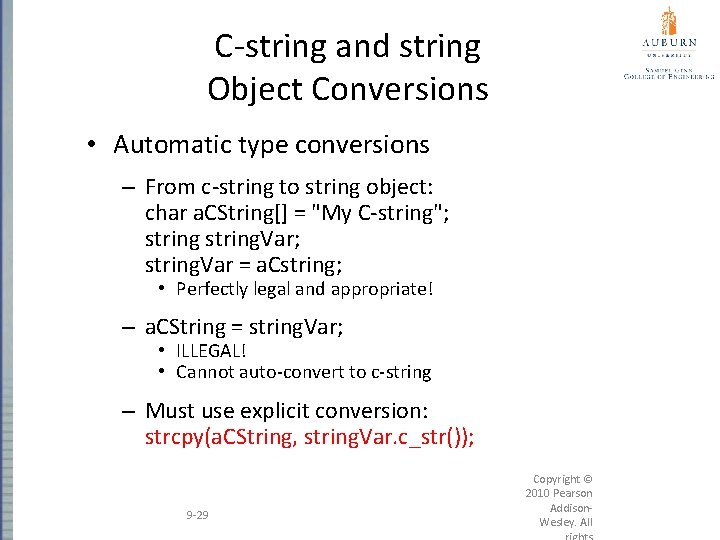C-string and string Object Conversions • Automatic type conversions – From c-string to string