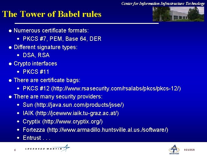 Center for Information Infrastructure Technology The Tower of Babel rules l l l Numerous