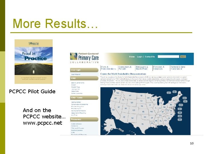 More Results… PCPCC Pilot Guide And on the PCPCC website… www. pcpcc. net 10