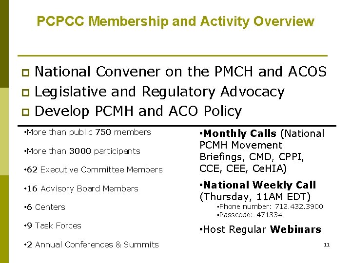 PCPCC Membership and Activity Overview National Convener on the PMCH and ACOS p Legislative