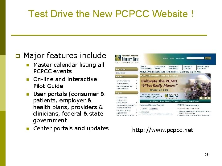 Test Drive the New PCPCC Website ! p Major features include n n Master