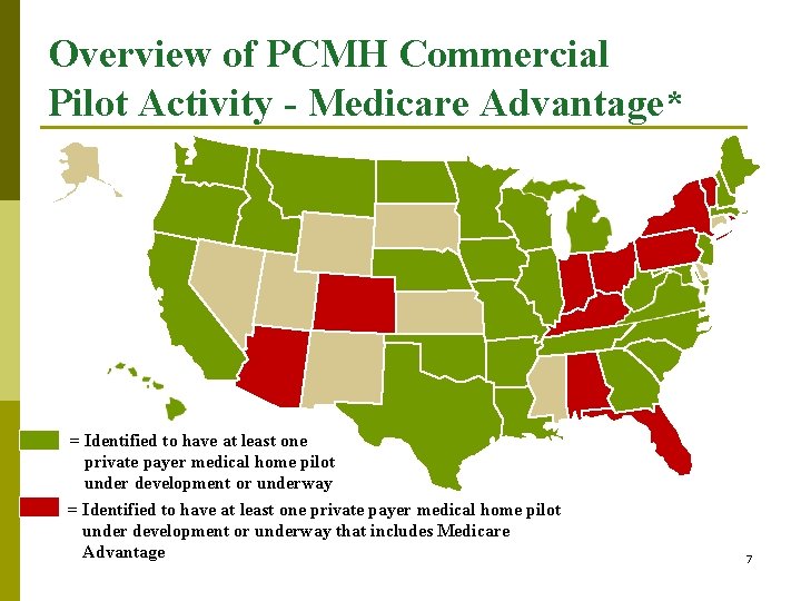 Overview of PCMH Commercial Pilot Activity - Medicare Advantage* = Identified to have at