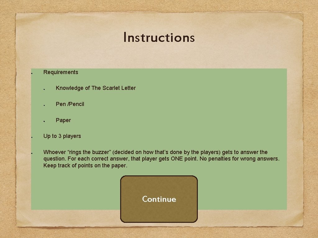 Instructions Requirements Knowledge of The Scarlet Letter Pen /Pencil Paper Up to 3 players