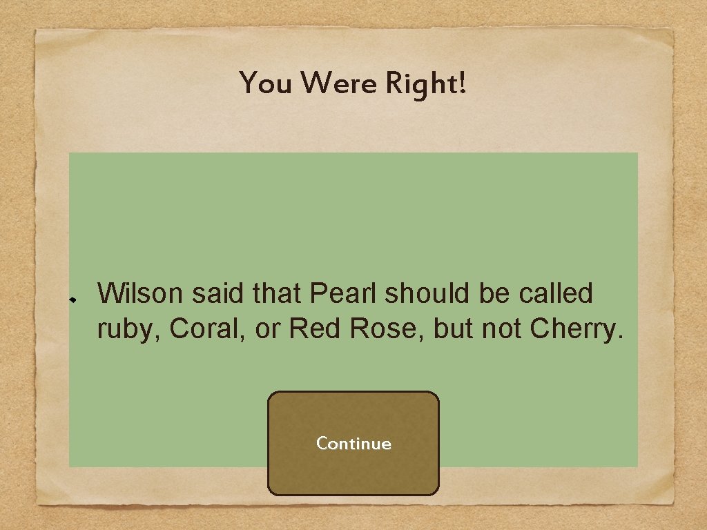 You Were Right! Wilson said that Pearl should be called ruby, Coral, or Red