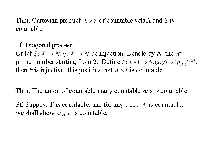 Thm. Cartesian product countable. of countable sets X and Y is Pf. Diagonal process.