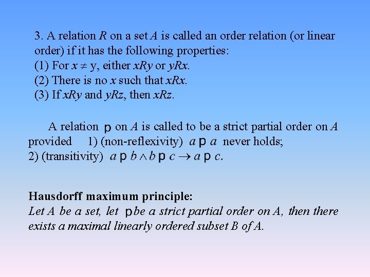 3. A relation R on a set A is called an order relation (or