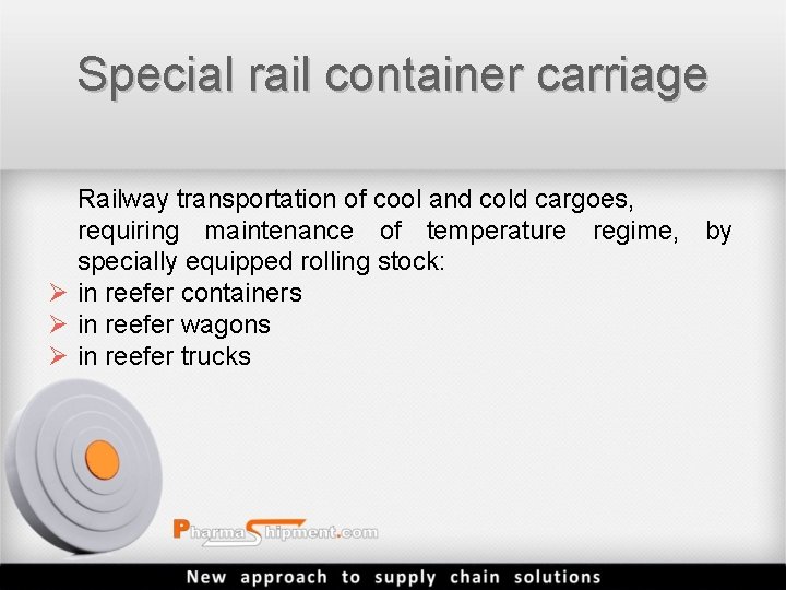 Special rail container carriage Railway transportation of cool and cold cargoes, requiring maintenance of