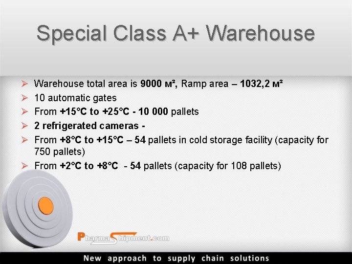 Special Class A+ Warehouse Ø Ø Ø Warehouse total area is 9000 м², Ramp