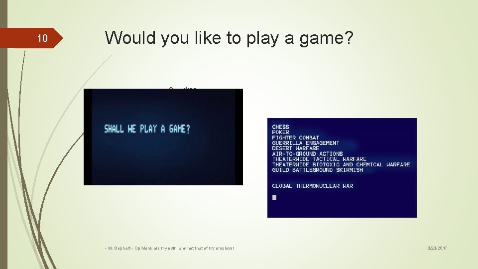 10 Would you like to play a game? <ins ert gra phic > -