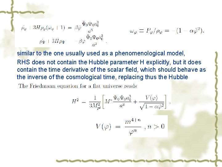 similar to the one usually used as a phenomenological model, RHS does not contain