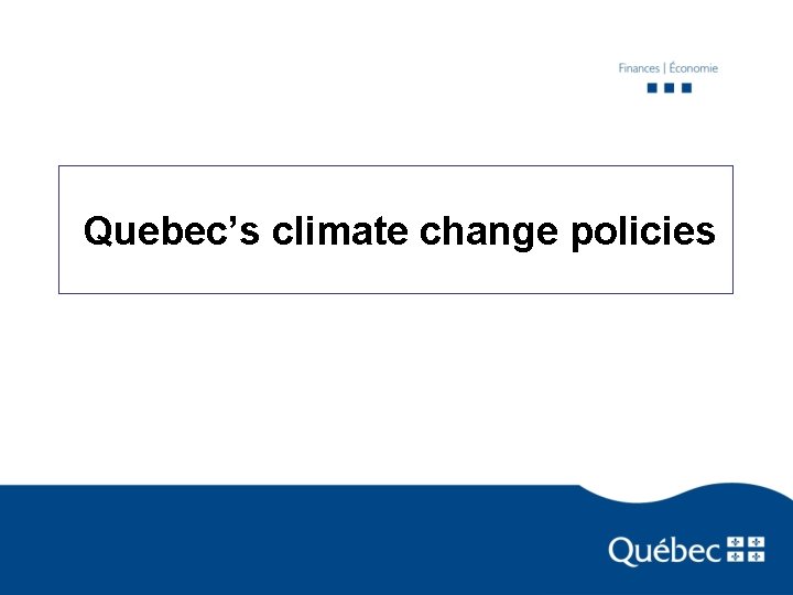 Quebec’s climate change policies 