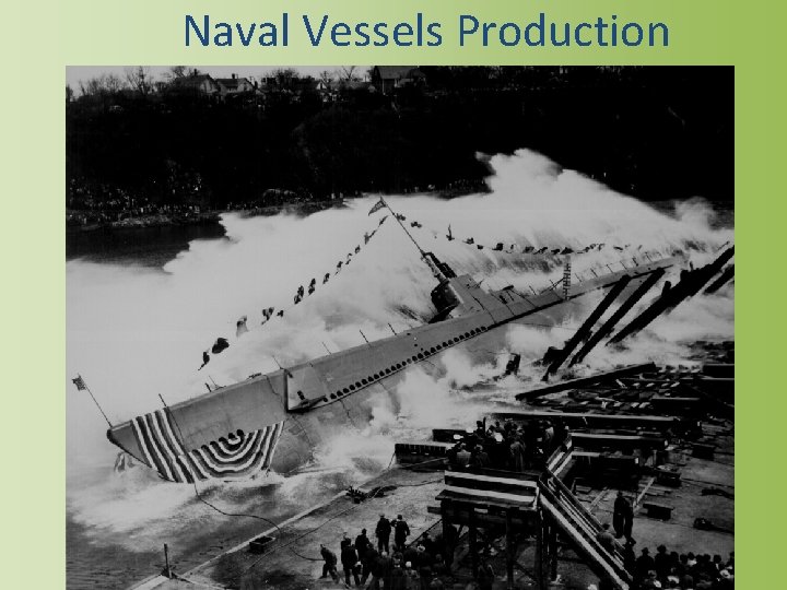 Naval Vessels Production 