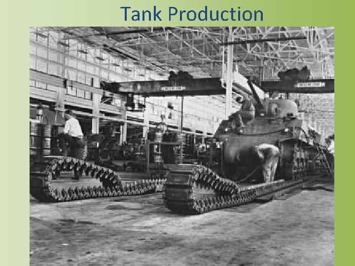 Tank Production 