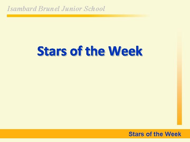 Isambard Brunel Junior School Stars of the Week 
