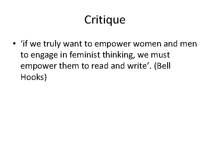 Critique • ‘if we truly want to empower women and men to engage in