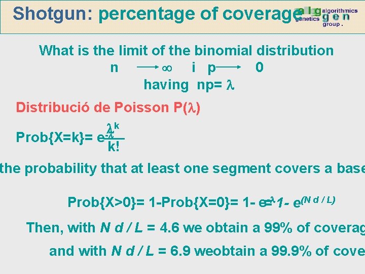 Shotgun: percentage of coverage What is the limit of the binomial distribution n i