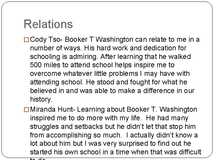 Relations � Cody Tso- Booker T Washington can relate to me in a number