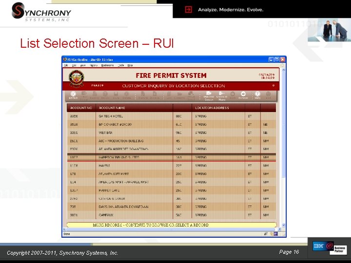 List Selection Screen – RUI Copyright 2007 -2011, Synchrony Systems, Inc. Page 16 List Selection Screen – RUI Copyright 2007 -2011, Synchrony Systems, Inc. Page 16
